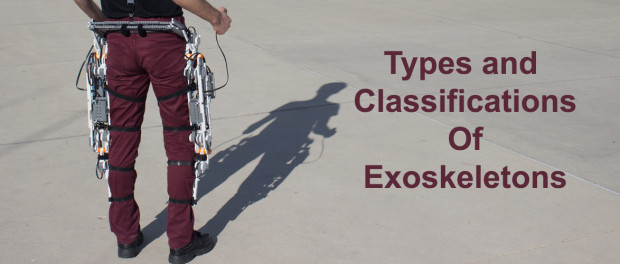 Types_and_Classifications_Of_Exoskeletons-620x264 انواع اسکلتهای بیرونی